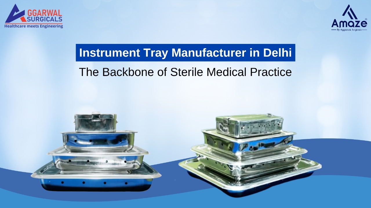 Instrument Tray Manufacturer in Delhi