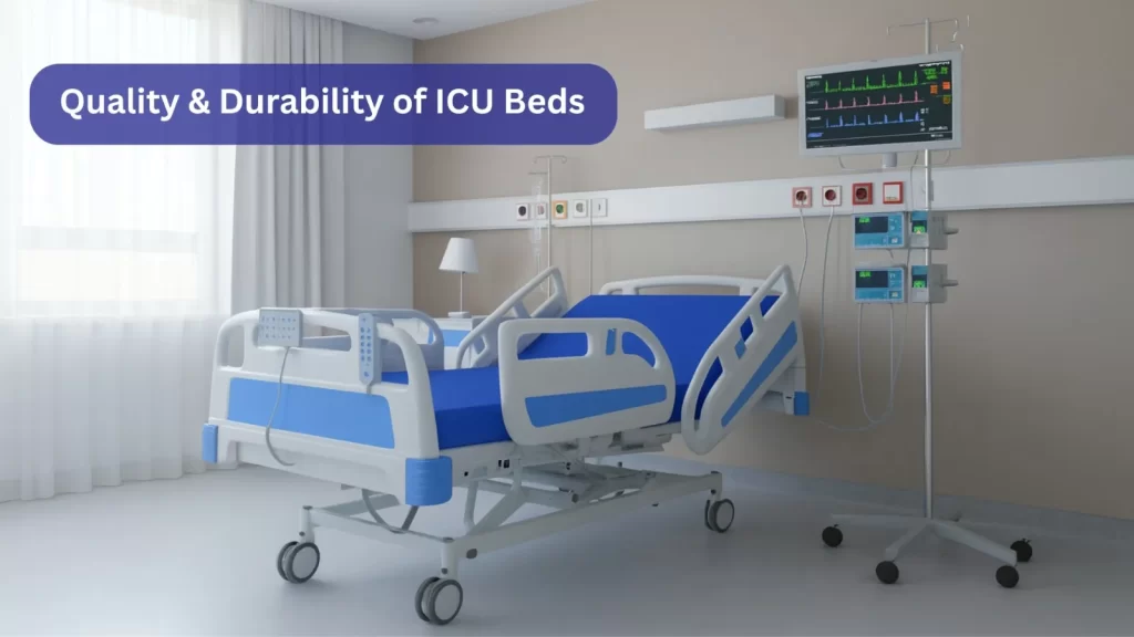 Quality & Durability of ICU Beds