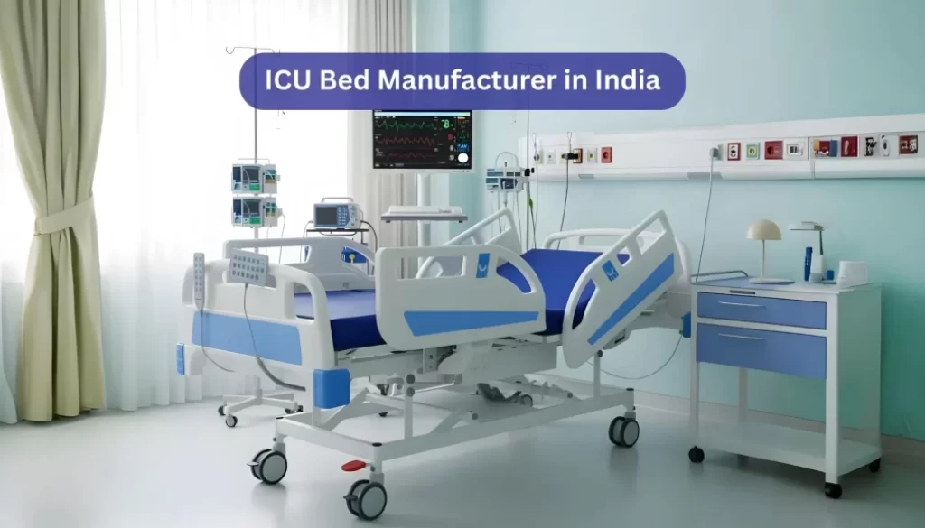 ICU Bed Manufacturer in India