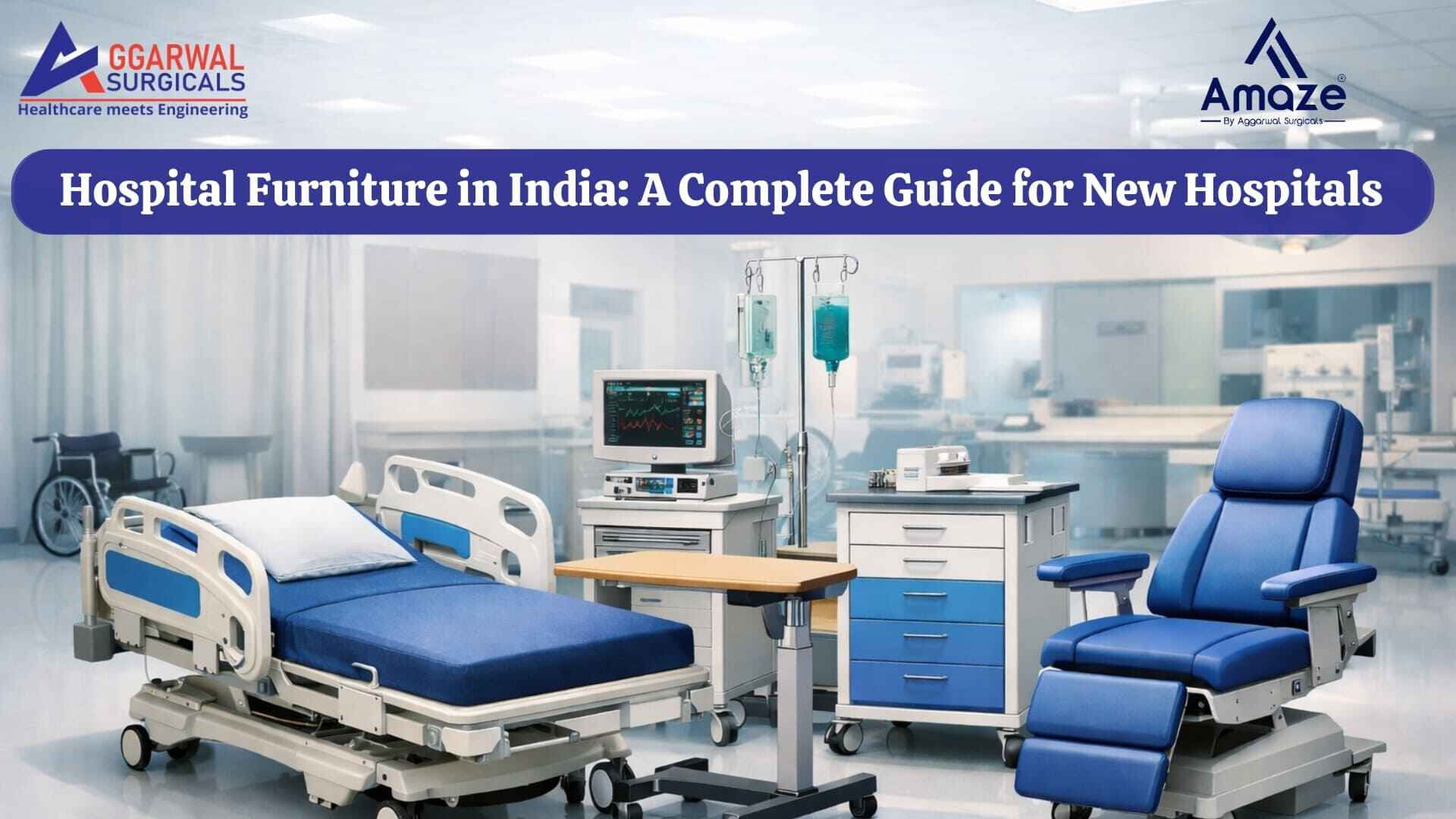 Hospital furniture in India for new hospitals ensuring comfort, safety, and durability