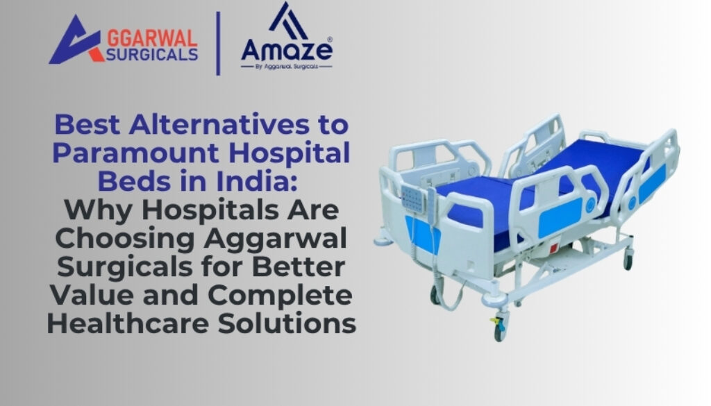 Best Alternatives to Paramount Hospital Beds in India