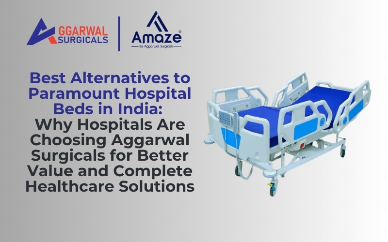 Best Alternatives to Paramount Hospital Beds in India