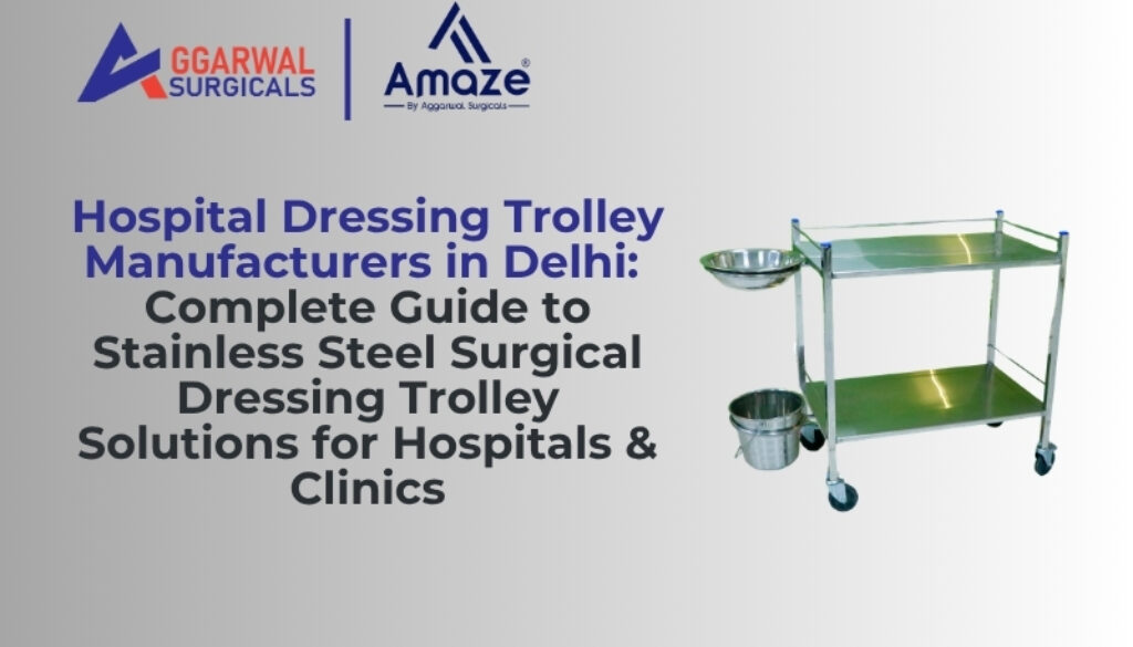 Hospital Dressing Trolley Manufacturers in Delhi