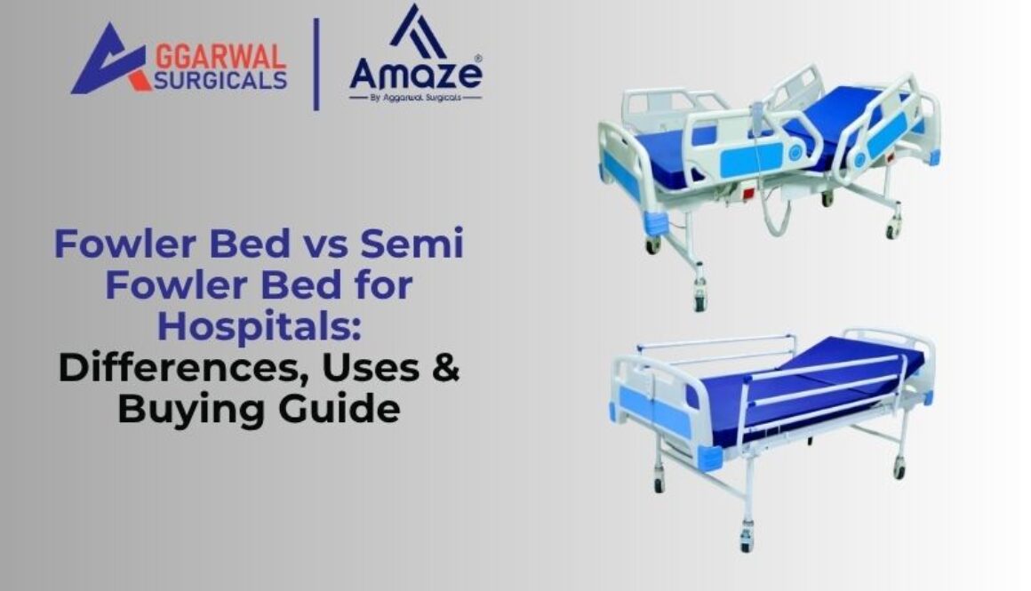 Fowler Bed vs Semi Fowler Bed for Hospitals