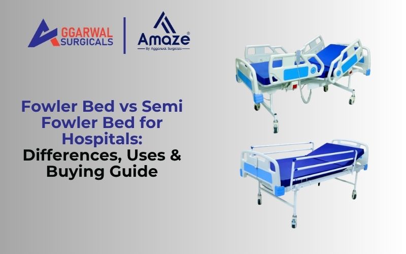 Fowler Bed vs Semi Fowler Bed for Hospitals